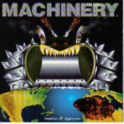 Machinery (USA) : Impulses of Aggression